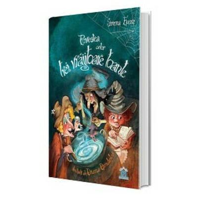 Povestea celor trei vrajitoare toante