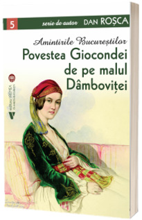 Povestea Giocondei de pe malul Dambovitei