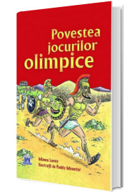 Povestea jocurilor olimpice - Minna Lacey (Editie ilustrata)