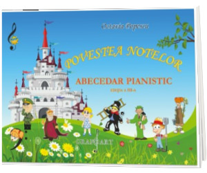 Povestea notelor. Abecedar Pianistic
