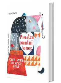 Povestea omului lenes care avea un arici trist