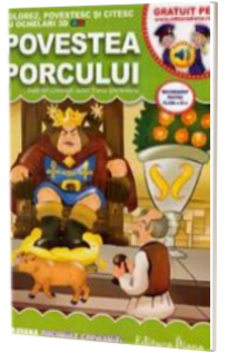 Povestea porcului. Colorez, povestesc si citesc cu ochelari 3D