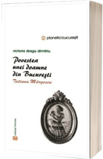 Povestea unei doamne din Bucuresti