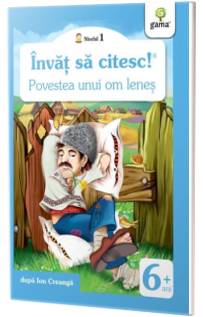 Povestea unui om lenes - Invat sa citesc! Nivelul 1