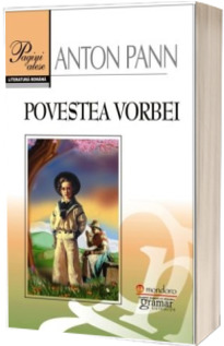 Povestea vorbei. Pagini alese din literatura romana - Anton Pann