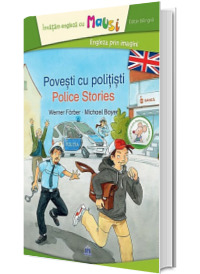 Povesti cu politisti - Police Stories. Invatam engleza cu Mausi. Engleza prin imagini (Editie bilingva)