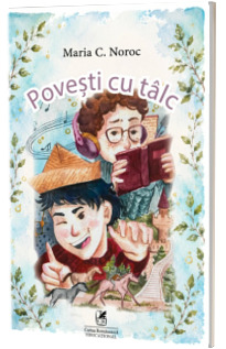 Povesti cu talc pentru cei mici
