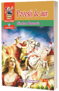 Povesti de aur (Colectia Piticul cu povesti)