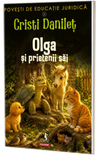 Povesti de educatie juridica. Olga si prietenii sai