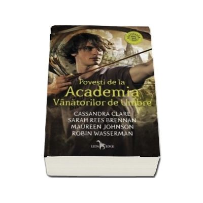 Povesti de la Academia Vanatorilor de Umbre - Cassandra Clare