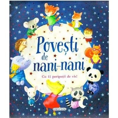 Povesti de nani-nani - Cu 11 peripetii de vis!