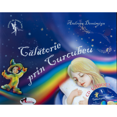Povesti de noapte buna. Calatorie prin curcubeu. Contine CD