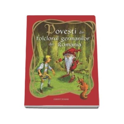 Povesti din folclorul germanilor din Romania - Roland Schenn