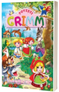 Povesti, Fratii Grimm - Editie ilustrata