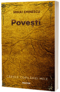 Povesti - Mihai Eminescu