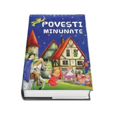 Povesti minunate (Editie 2018)