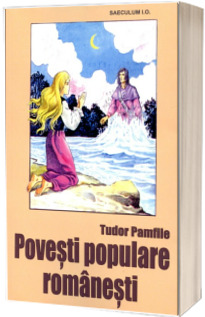 Povesti populare romanesti (Pamfile, Tudor)