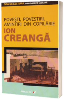 Povesti, povestiri. Amintiri din copilarie