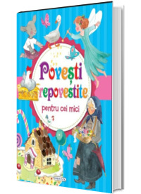 Povesti repovestite pentru cei mici