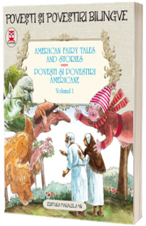 Povesti si povestiri americane. American Fairy Tales and Stories