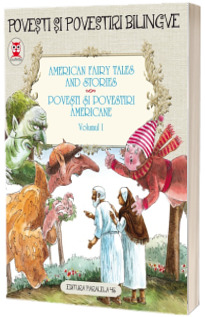 Povesti si povestiri americane. American Fairy Tales and Stories