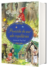 Povestile de aur ale copilariei - Tony Wolf
