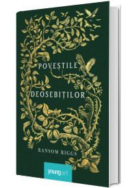 Povestile deosebitilor - Ransom Riggs (Editie, Hardcover)