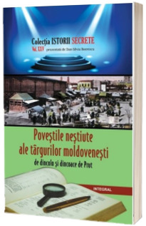 Povestile nestiute ale targurilor moldovenesti de dincolo si dincoace de Prut