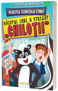 Povestile Sconcsului Stinky. Baiatul care a strigat chiloti!