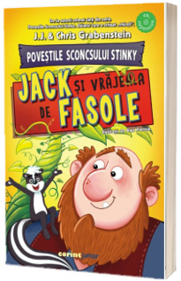 Povestile Sconcsului Stinky. Jack si vrajeala de fasole
