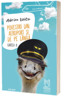 Povestiri din aeroport si de pe langa