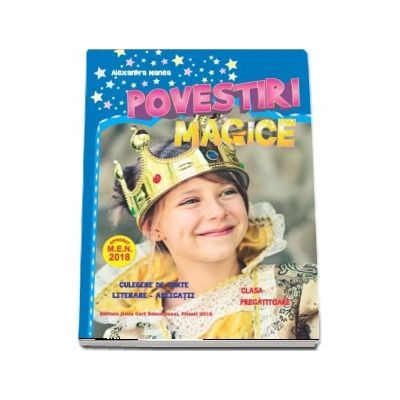 Povestiri Magice - Caiet cu texte si fise de lucru pentru Clasa Pregatitoare