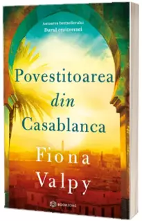 Povestitoarea din Casablanca