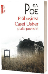 Prabusirea Casei Usher si alte povestiri