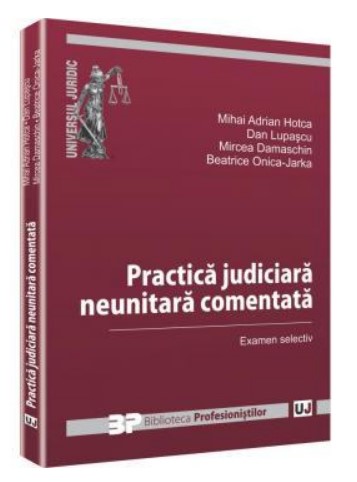 Practica judiciara neunitara. Examen selectiv