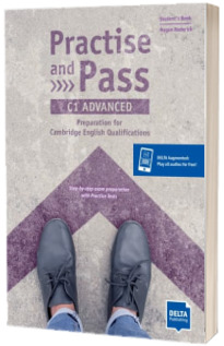 Practise and Pass C1 Advanced. Students Book with Delta Augmented and Online Activities