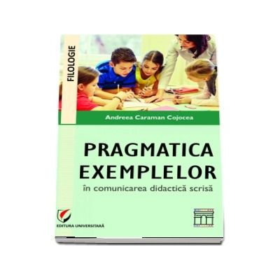 Pragmatica exemplelor in comunicarea didactica scrisa