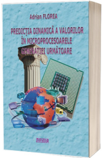 Predictia dinamica a valorilor in microprocesoarele generatiei urmatoare
