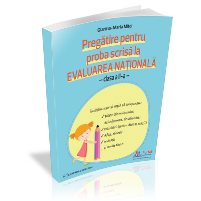 Pregatire pentru Evaluarea Nationala clasa a II-a - proba scrisa