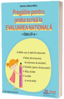 Pregatire pentru Evaluarea Nationala clasa a II-a - proba scrisa
