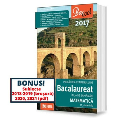 Pregatirea examenului de bacalaureat la matematica in 30 de saptamani