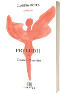 Preludii in Cetatea Soarelui