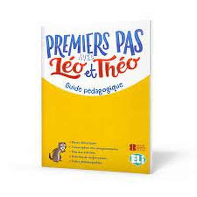 Premiers Pas avec Leo et Theo. Guide pedagogique