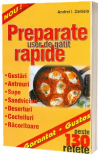 Preparate rapide, usor de gatit