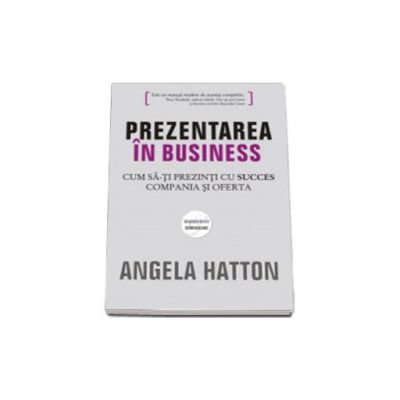 PREZENTAREA IN BUSSINES.Cum sa-ti prezinti cu succes compania si oferta.