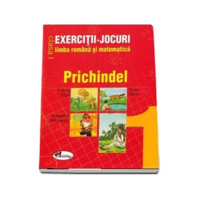 Prichindel clasa I. Exercitii-Jocuri limba romana si matematica