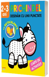 Prichindel. Desenam cu linii punctate. Carte de activitati cu autocolante (2-3 ani)