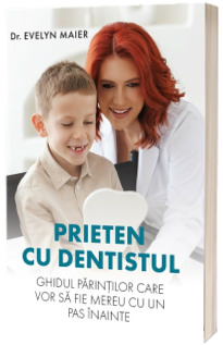 Prieten cu dentistul