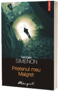Prietenul meu Maigret