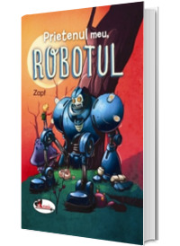 Prietenul meu, robotul